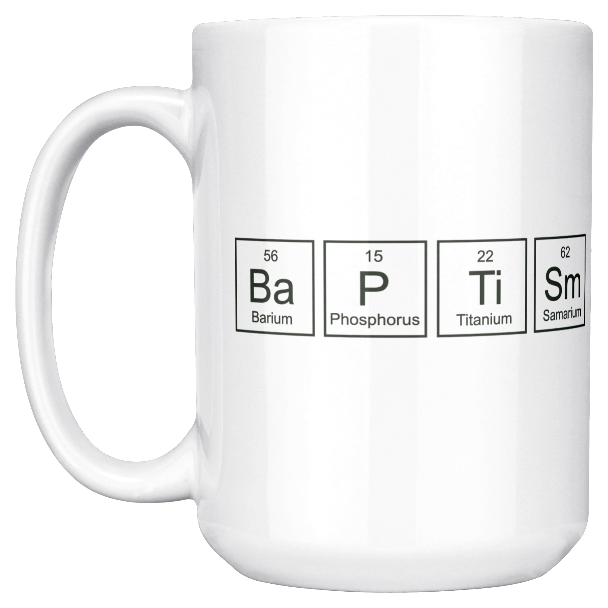 Baptism_Periodic_Table_Elements_Mug_15ozWhiteMugMainLH_Mockup.png