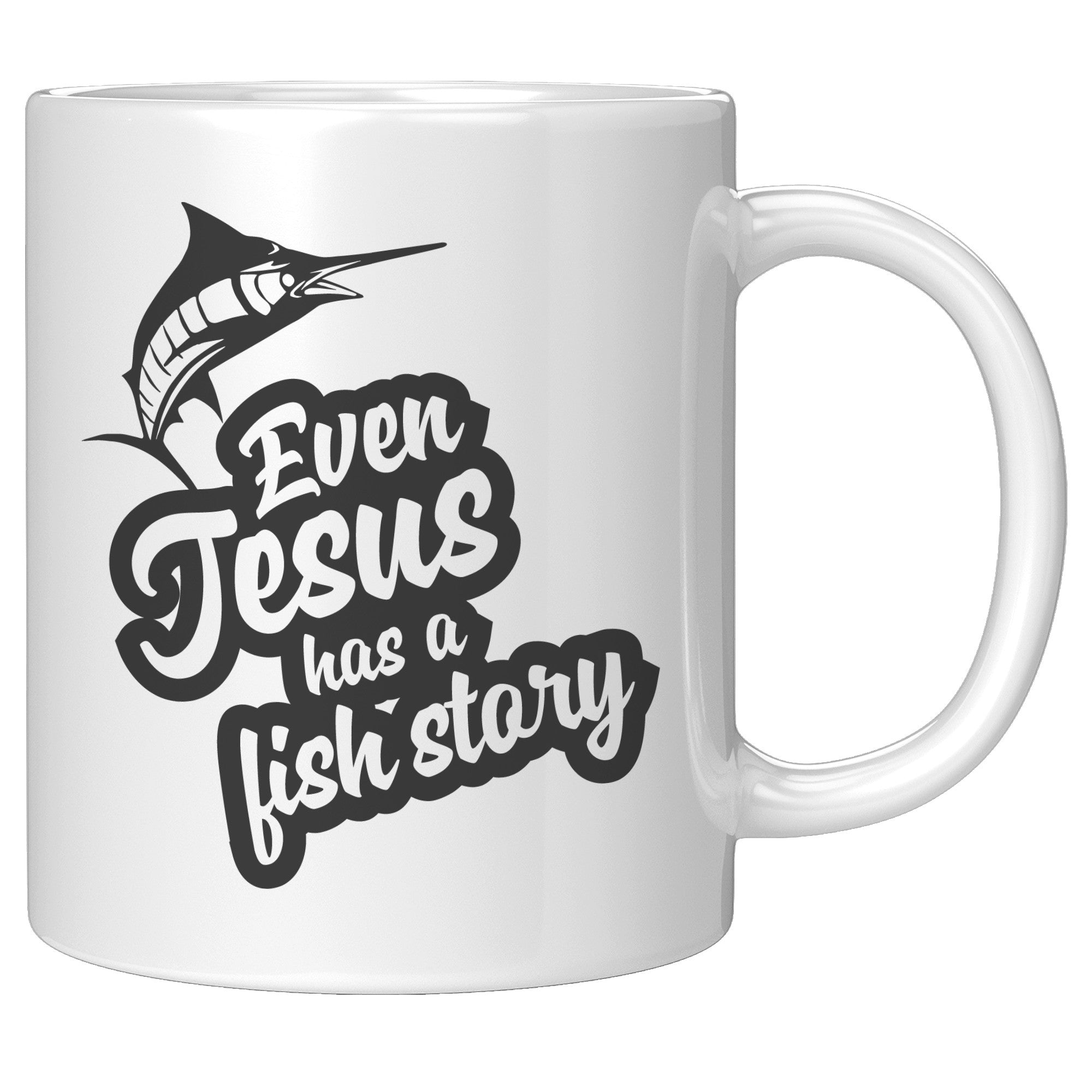 Even Jesus Has a Fish Story Mug